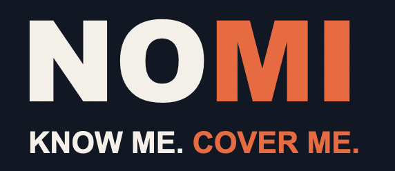 Nomi Insurance — Know Me. Cover Me.